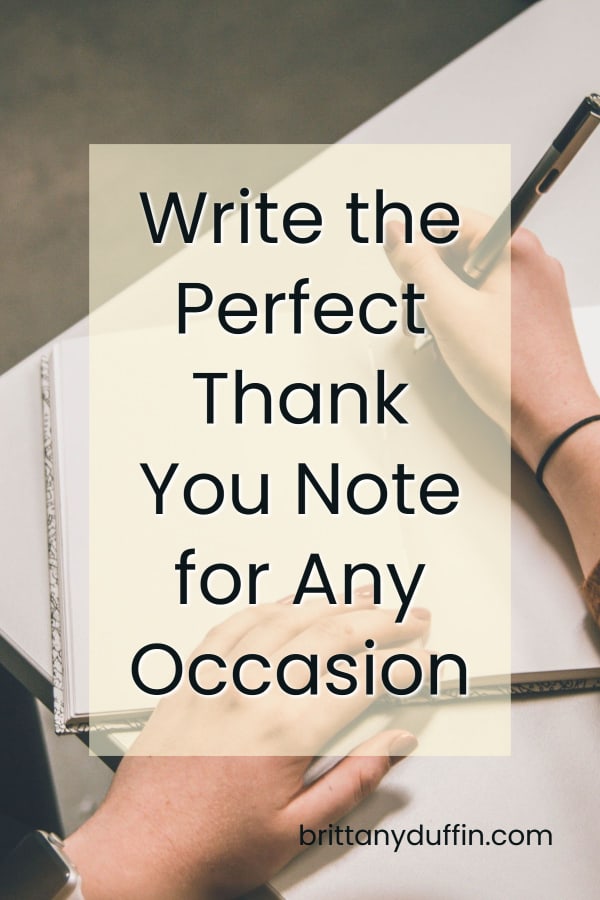 Write the Perfect Thank You Note for Any Occasion | Brittany Duffin ...